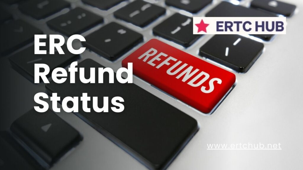 ERC refund status