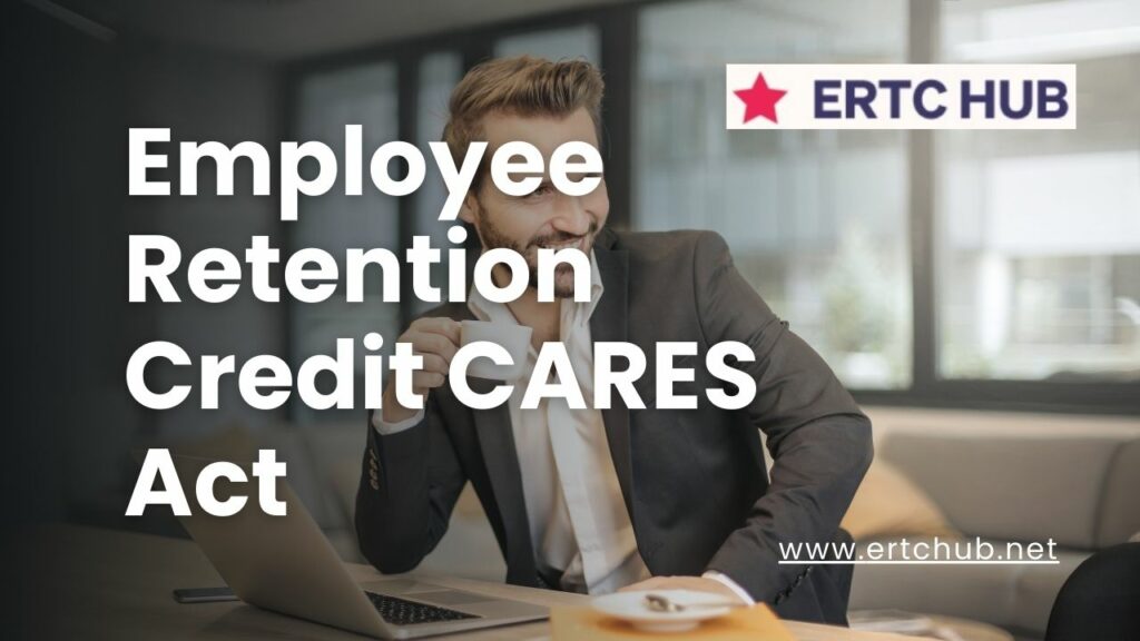 Employee Retention Credit CARES Act